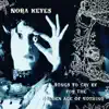 Nora Keyes - Songs to Cry by for the Golden Age of Nothing
